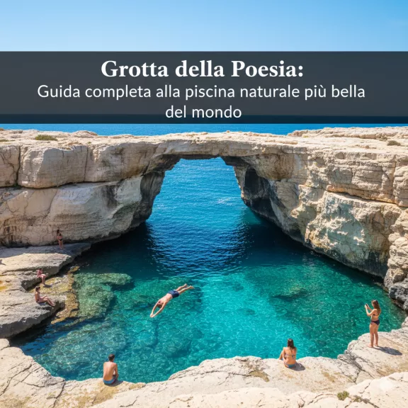 Grotta della Poesia, cosa vedere in Salento, piscine naturali Puglia.